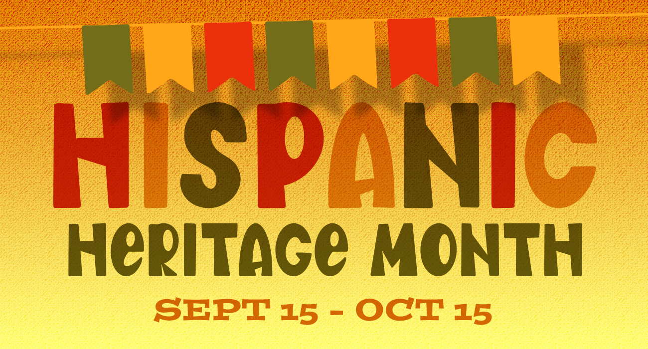 Hispanic Heritage Month