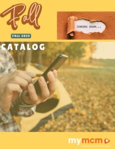 Our MCM Fall Catalog is coming soon!