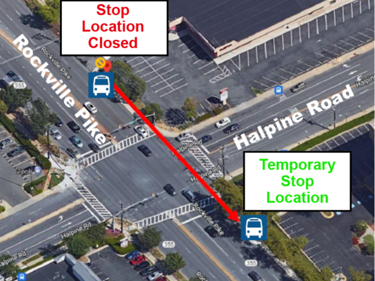 Starting Friday, March 8, until Friday, April 12, the bus stop at Rockville Pike and Halpine Road will relocate to facilitate the construction of a new mixed-use path.